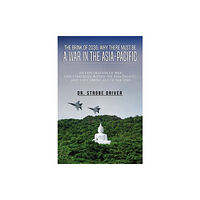 Austin Macauley Publishers The Brink of 2036: Why There Must Be a War in the Asia-Pacific (häftad, eng)