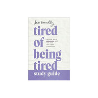 Baker publishing group Tired of Being Tired Study Guide (häftad, eng)