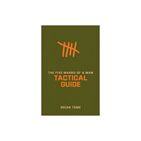 Baker publishing group The Five Marks of a Man Tactical Guide (häftad, eng)