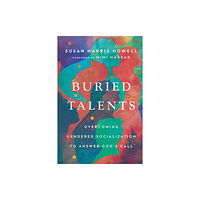 IVP Academic Buried Talents – Overcoming Gendered Socialization to Answer God`s Call (häftad, eng)