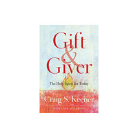 Baker publishing group Gift and Giver – The Holy Spirit for Today (häftad, eng)