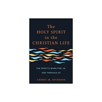 Baker publishing group The Holy Spirit in the Christian Life (häftad, eng)