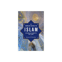 Baker publishing group A Concise Guide to Islam – Defining Key Concepts and Terms (häftad, eng)