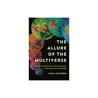 Basic Books The Allure of the Multiverse (inbunden, eng)