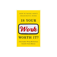 PublicAffairs,U.S. Is Your Work Worth It? (inbunden, eng)