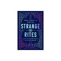 PublicAffairs,U.S. Strange Rites (häftad, eng)