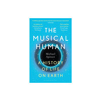 Bloomsbury Publishing PLC The Musical Human (häftad, eng)