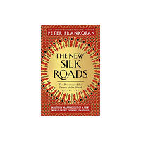 Bloomsbury Publishing PLC The New Silk Roads (häftad, eng)