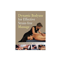 North Atlantic Books,U.S. Dynamic Bodyuse for Effective, Strain-Free Massage (häftad, eng)