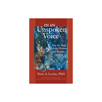 North Atlantic Books,U.S. In an Unspoken Voice (häftad, eng)