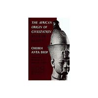 A Cappella Books The African Origin of Civilization (häftad, eng)