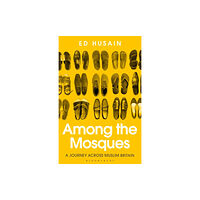 Bloomsbury Publishing PLC Among the Mosques (häftad, eng)