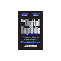 Bloomsbury Publishing PLC The Digital Republic (häftad, eng)