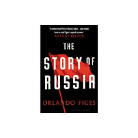 Bloomsbury Publishing PLC The Story of Russia (häftad, eng)