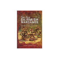 Pen & Sword Books Ltd One-hour Skirmish Wargames (häftad, eng)