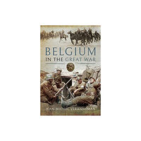 Pen & Sword Books Ltd Belgium in the Great War (inbunden, eng)