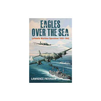 Pen & Sword Books Ltd Eagles over the Sea, 1935–42 (inbunden, eng)