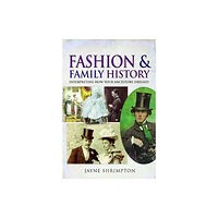 Pen & Sword Books Ltd Fashion and Family History (häftad, eng)
