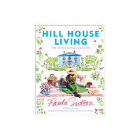 Ebury Publishing Hill House Living (inbunden, eng)