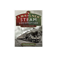 Pen & Sword Books Ltd L M S & L N E R Steam Locomotives: The Post War Era (inbunden, eng)