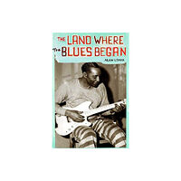 The New Press The Land Where Blues Began (häftad, eng)