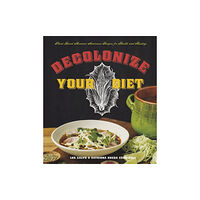 Arsenal Pulp Press Decolonize Your Diet (häftad, eng)