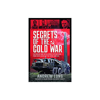 Pen & Sword Books Ltd Secrets of the Cold War (inbunden, eng)