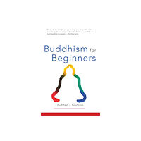 Shambhala Publications Inc Buddhism for Beginners (häftad, eng)