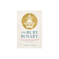 Shambhala Publications Inc The Ruby Rosary (inbunden, eng)