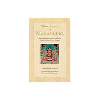 Shambhala Publications Inc Moonbeams of Mahamudra (inbunden, eng)