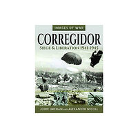 Pen & Sword Books Ltd Corregidor: Siege and Liberation, 1941-1945 (häftad, eng)