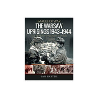 Pen & Sword Books Ltd The Warsaw Uprisings, 1943-1944 (häftad, eng)