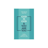 Christian Focus Publications Ltd God is God and You are You (häftad, eng)