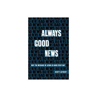 Christian Focus Publications Ltd Always Good News (häftad, eng)