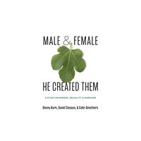 Christian Focus Publications Ltd Male and Female He Created Them (häftad, eng)