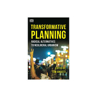 Black Rose Books Transformative Planning - Radical Alternatives to Neoliberal Urbanism (häftad, eng)