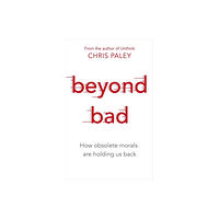Hodder & Stoughton Beyond Bad (inbunden, eng)