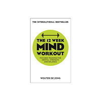 John Murray Press The 12 Week Mind Workout (häftad, eng)