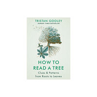 Hodder & Stoughton How to Read a Tree (inbunden, eng)