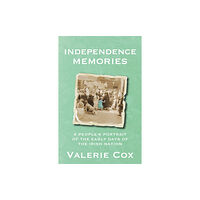 Hachette Books Ireland Independence Memories (häftad, eng)