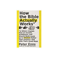 John Murray Press How the Bible Actually Works (häftad, eng)