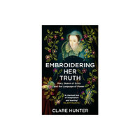 Hodder & Stoughton Embroidering Her Truth (häftad, eng)
