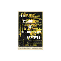 Hodder & Stoughton The Island of Extraordinary Captives (inbunden, eng)