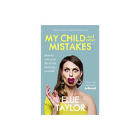 Hodder & Stoughton My Child and Other Mistakes (häftad, eng)