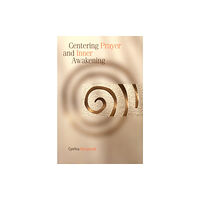 Rowman & littlefield Centering Prayer and Inner Awakening (häftad, eng)