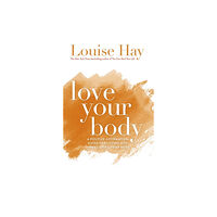 Hay House Inc Love Your Body (häftad, eng)