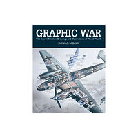 Firefly Books Ltd Graphic War: The Secret Aviation Drawings and Illustrations of World War II (häftad, eng)