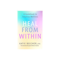 Hodder & Stoughton Heal from Within (häftad, eng)