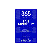 John Murray Press 365 Ways to Live Mindfully (inbunden, eng)