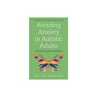 John Murray Press Avoiding Anxiety in Autistic Adults (häftad, eng)